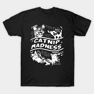 Catnip Madness Cute Kitten Funny Cat Pet Humor T-Shirt